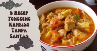 5 Resep Tongseng Kambing Tanpa Santan