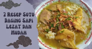 7 Resep Soto Daging Sapi Lezat dan Mudah