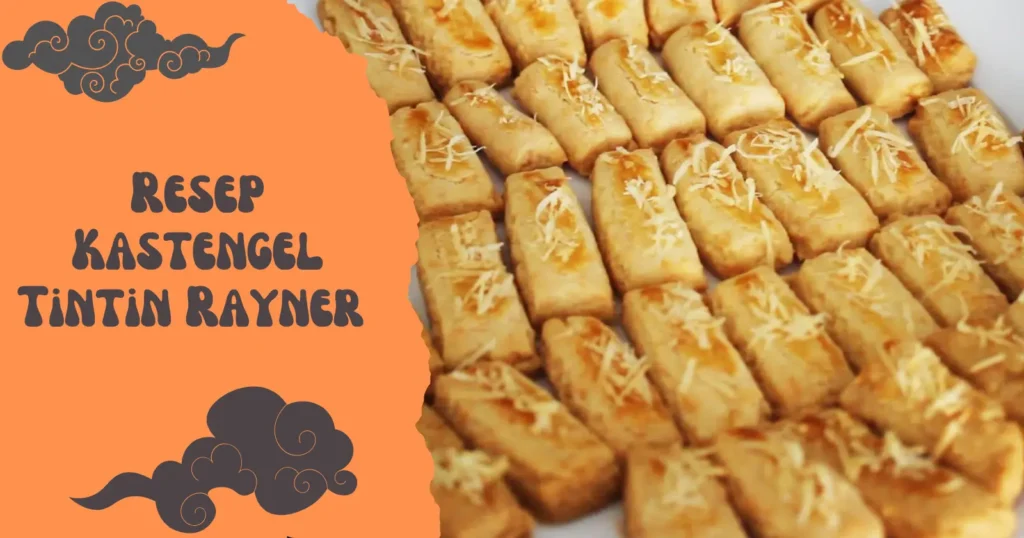 Resep Kastengel Tintin Rayner
