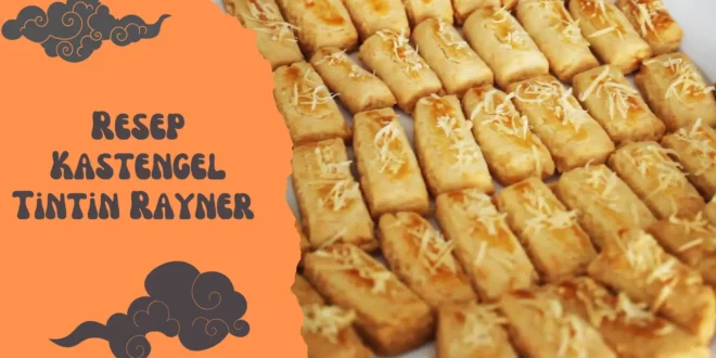 Resep Kastengel Tintin Rayner