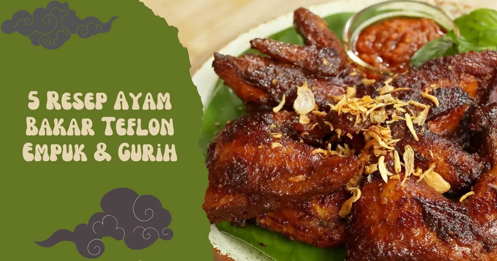 5 Resep Ayam Bakar Teflon Empuk & Gurih