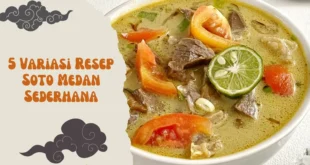 5 Variasi Resep Soto Medan Sederhana