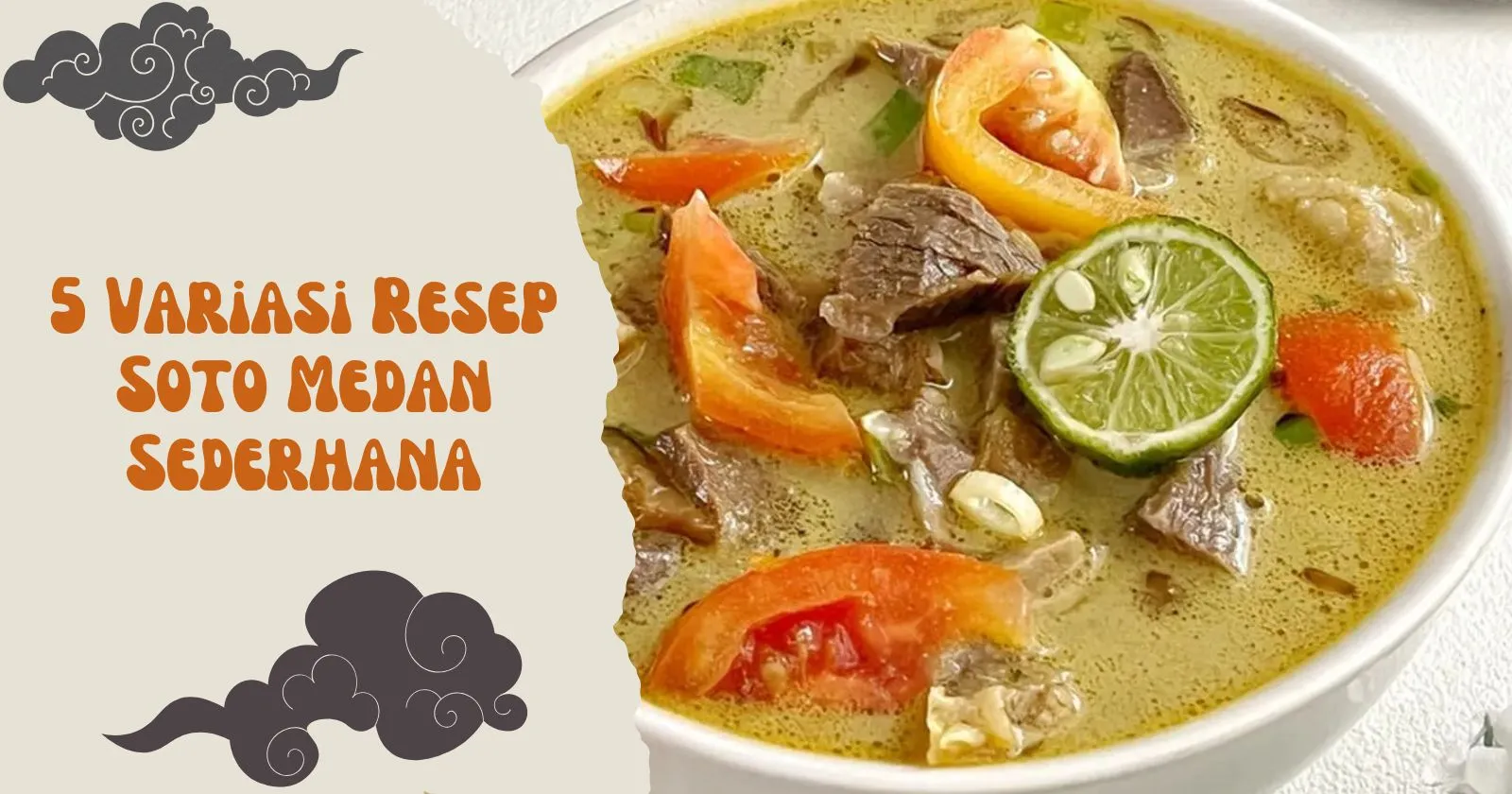 5 Variasi Resep Soto Medan Sederhana
