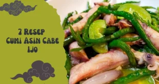 7 Resep Cumi Asin Cabe Ijo