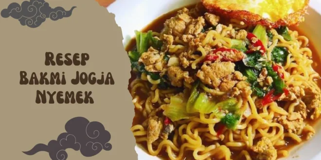 Resep Bakmi Jogja Nyemek