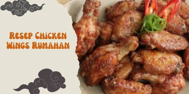 Resep Chicken Wings Rumahan