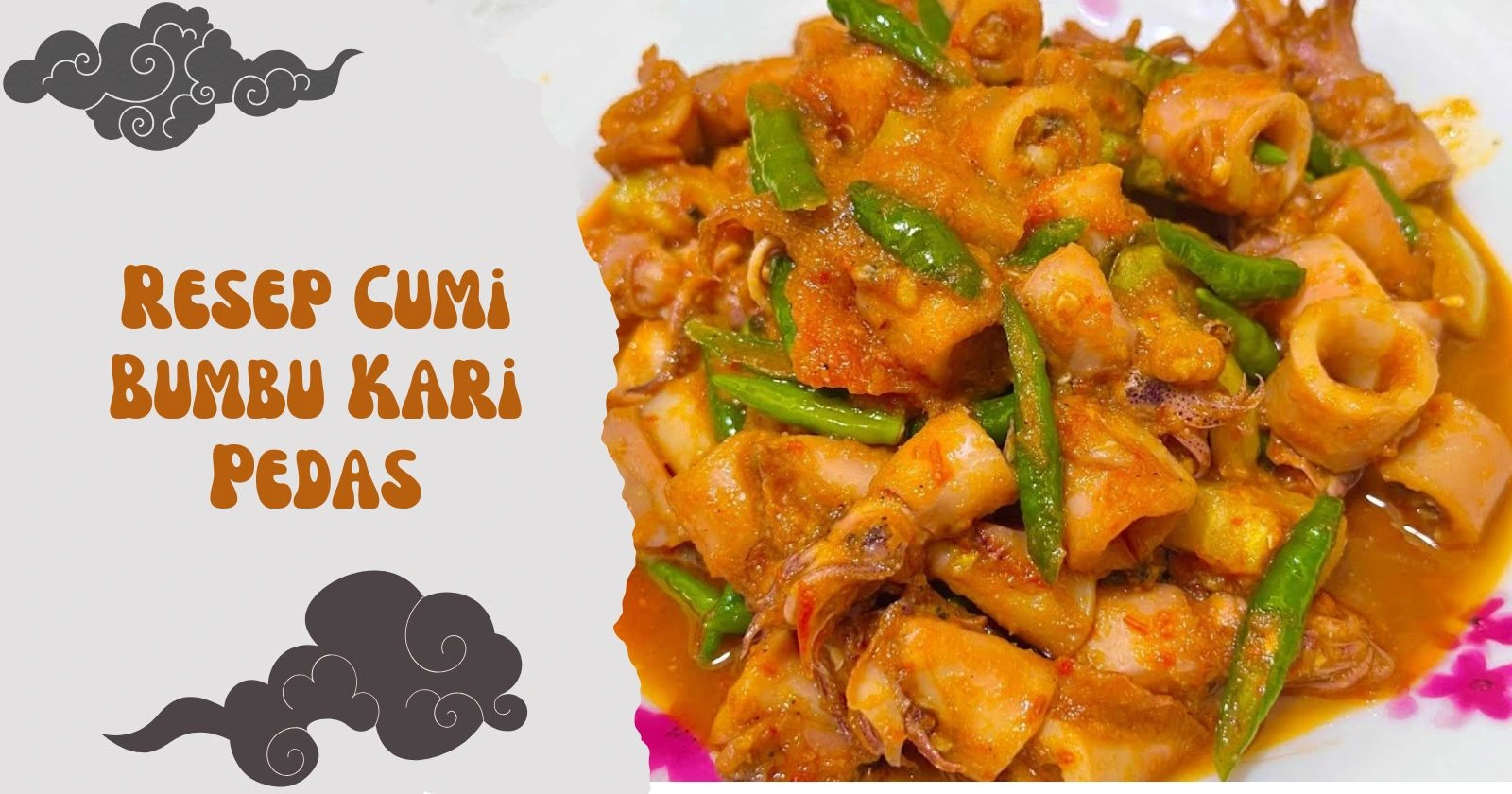 Resep Cumi Bumbu Kari Pedas