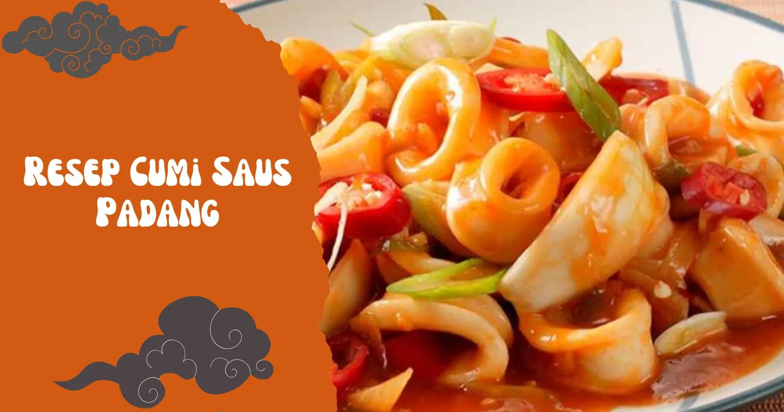 Resep Cumi Saus Padang