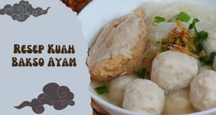 Resep Kuah Bakso Ayam