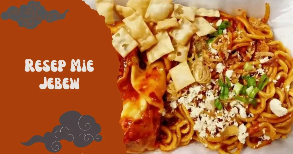 Resep Mie Jebew: Pedas Nikmat untuk Jualan dan Sajian Rumahan