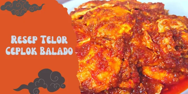 Resep Telor Ceplok Balado: Pedas Manis, Sederhana, dan Bikin Ketagihan!