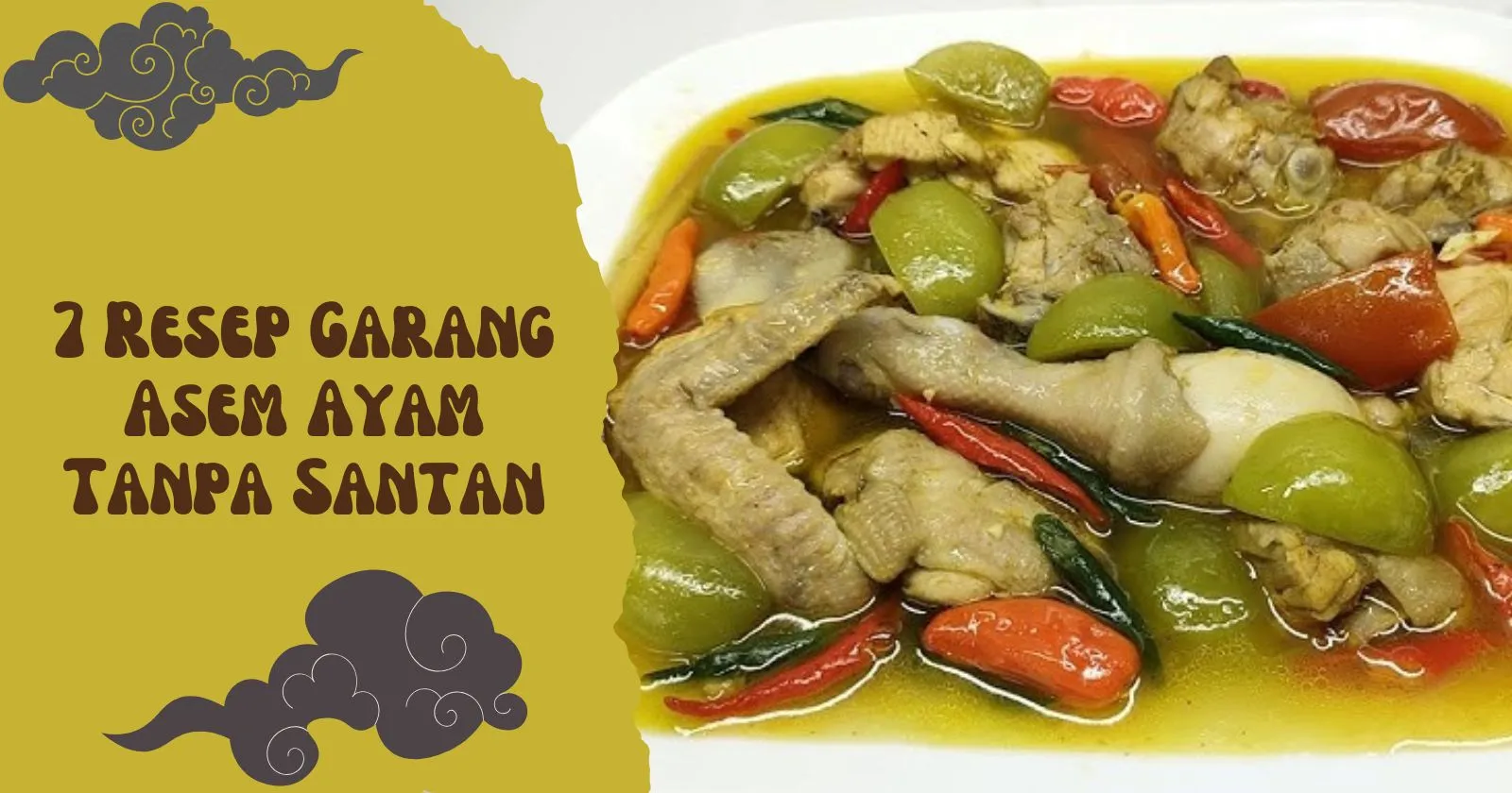 7 Resep Garang Asem Ayam Tanpa Santan