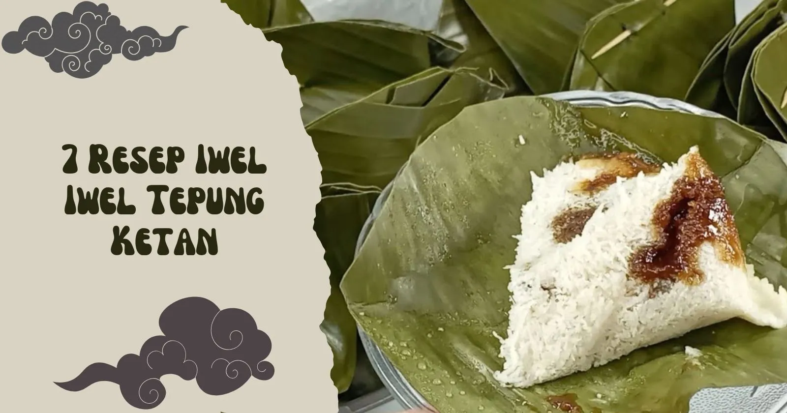 Resep Iwel Iwel Tepung Ketan