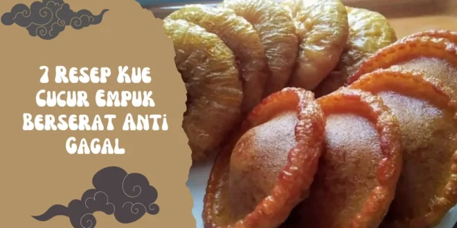7 Resep Kue Cucur Empuk Berserat Anti Gagal