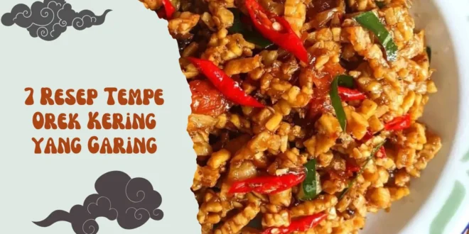 7 Resep Tempe Orek Kering yang Garing
