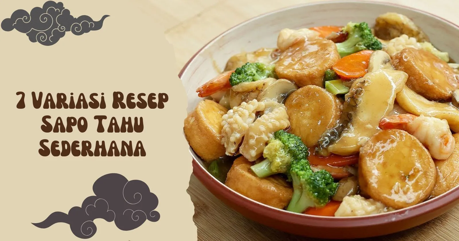 7 Variasi Resep Sapo Tahu Sederhana