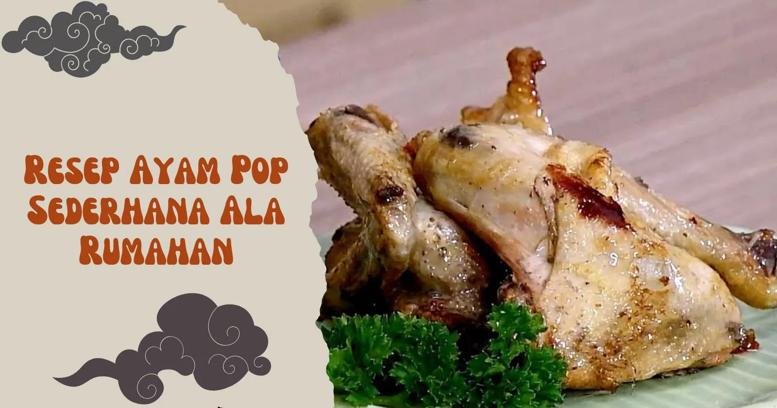 Resep Ayam Pop Sederhana Ala Rumahan