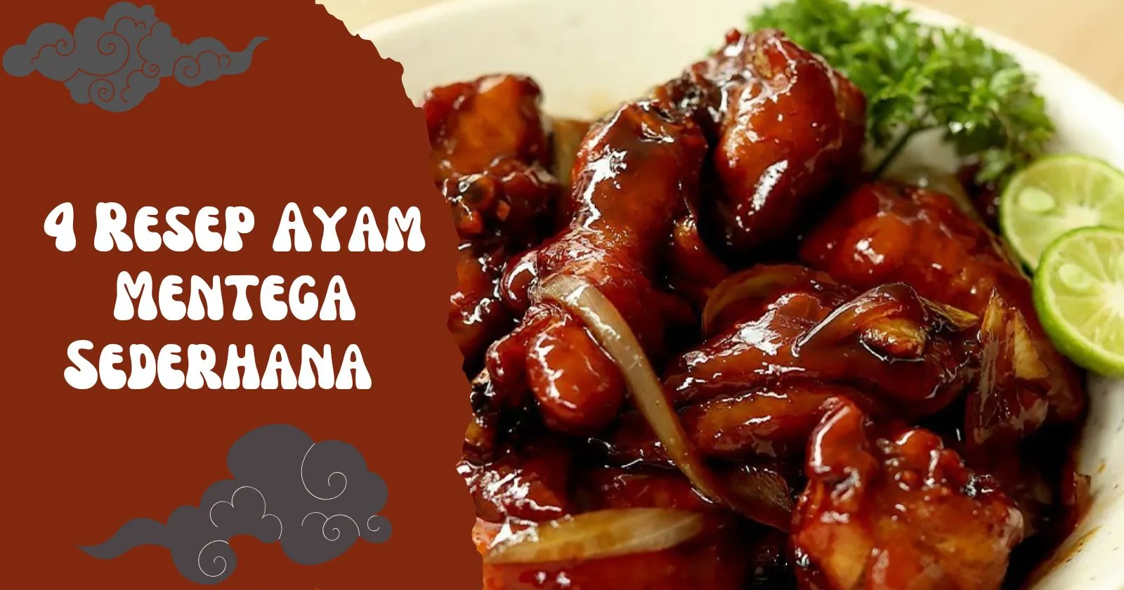 4 Resep Ayam Mentega Sederhana