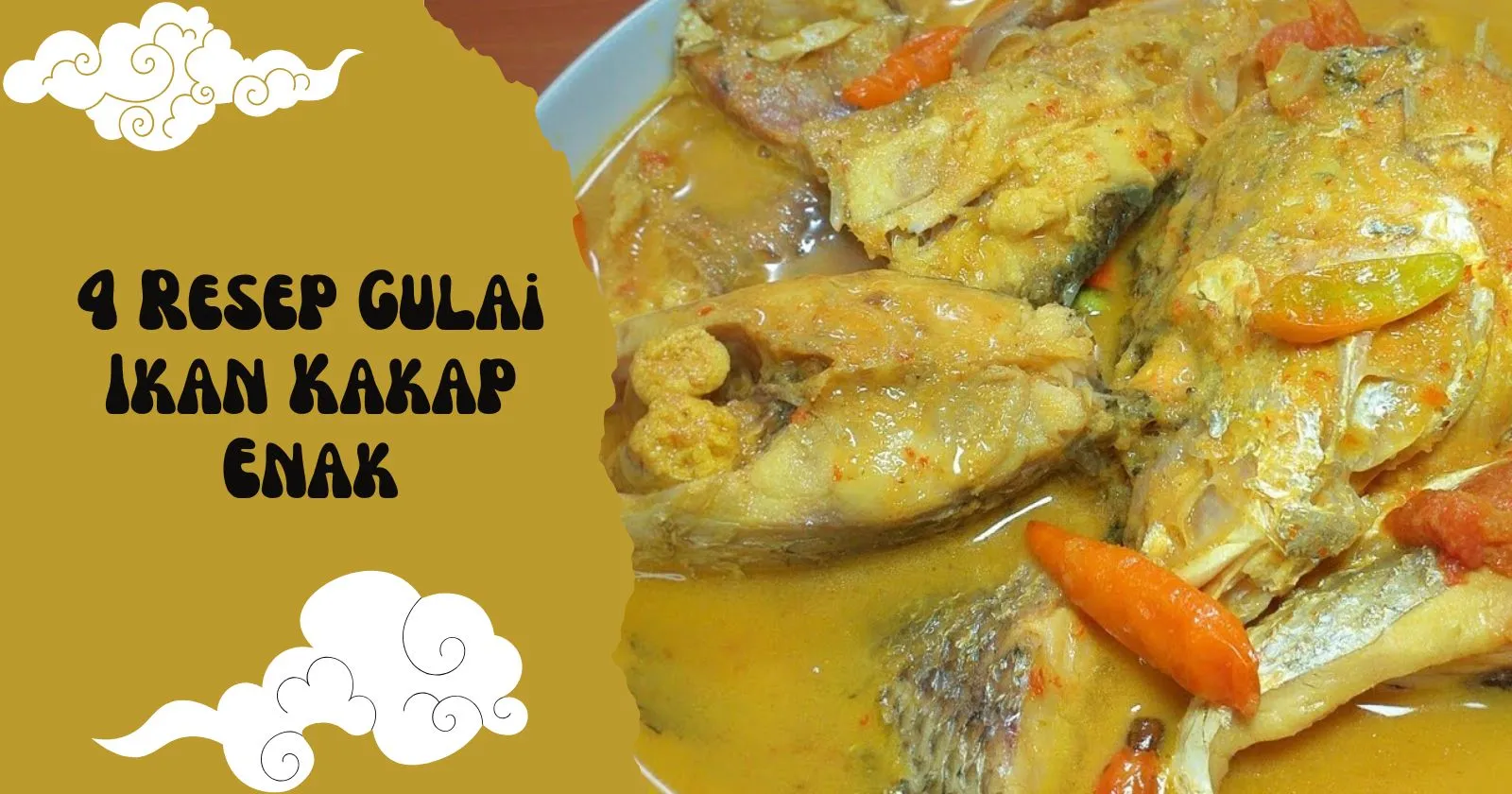 4 Resep Gulai Ikan Kakap Enak dan Gurih: Bikin Lidah Goyang, Keluarga Senang!