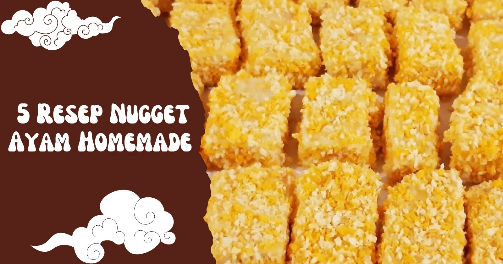 5 Resep Nugget Ayam Homemade yang Gurih, Sehat dan Cocok untuk Jualan!