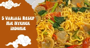 5 Variasi Resep Mie Nyemek Indomie Ala Rumahan: Praktis, Pedas, dan Bikin Nagih!