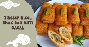 7 Resep Risol Enak dan Anti Gagal, Cocok Buat Jualan atau Camilan di Rumah!