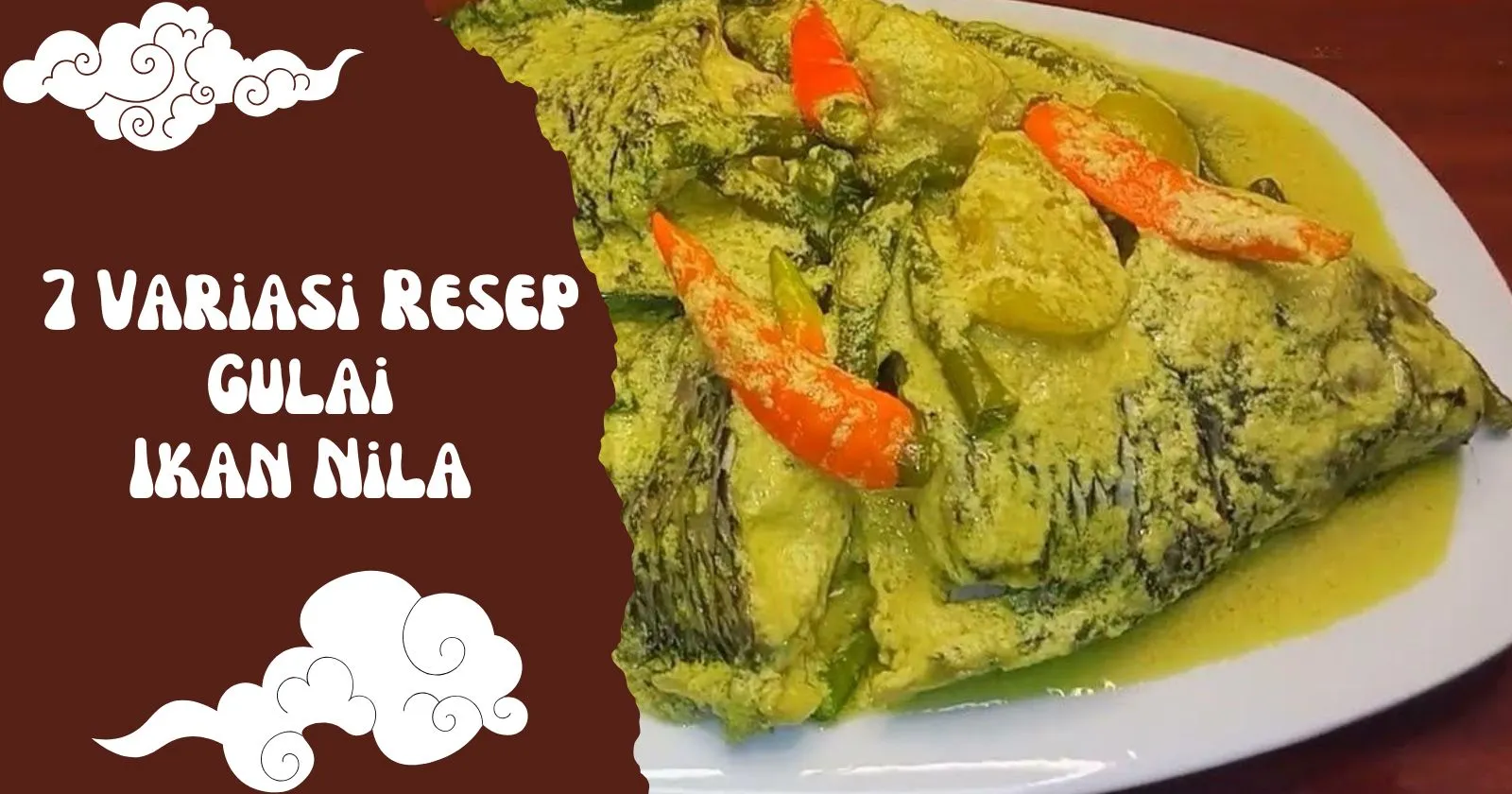 7 Variasi Resep Gulai Ikan Nila
