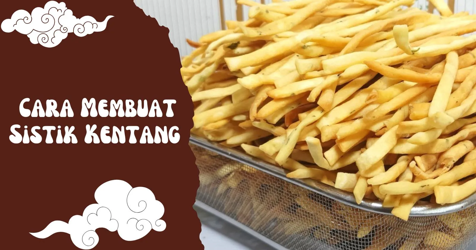 5 Cara Membuat Sistik Kentang yang Gurih dan Renyah