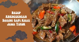 Resep Krengsengan Daging Sapi Khas Jawa Timur