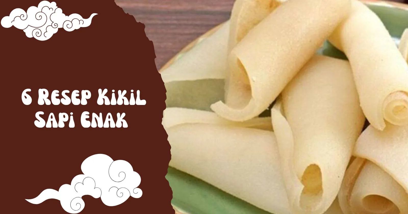 6 Resep Cara Memasak Kikil Sapi yang Enak, Empuk, dan Nggak Bau Lagi!