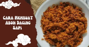 Cara Membuat Abon Daging Sapi
