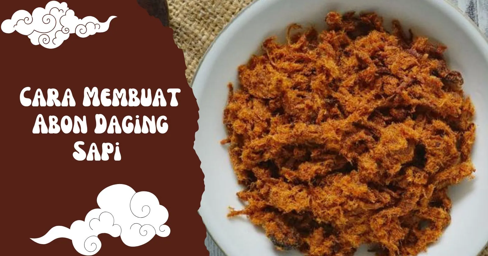 Cara Membuat Abon Daging Sapi 