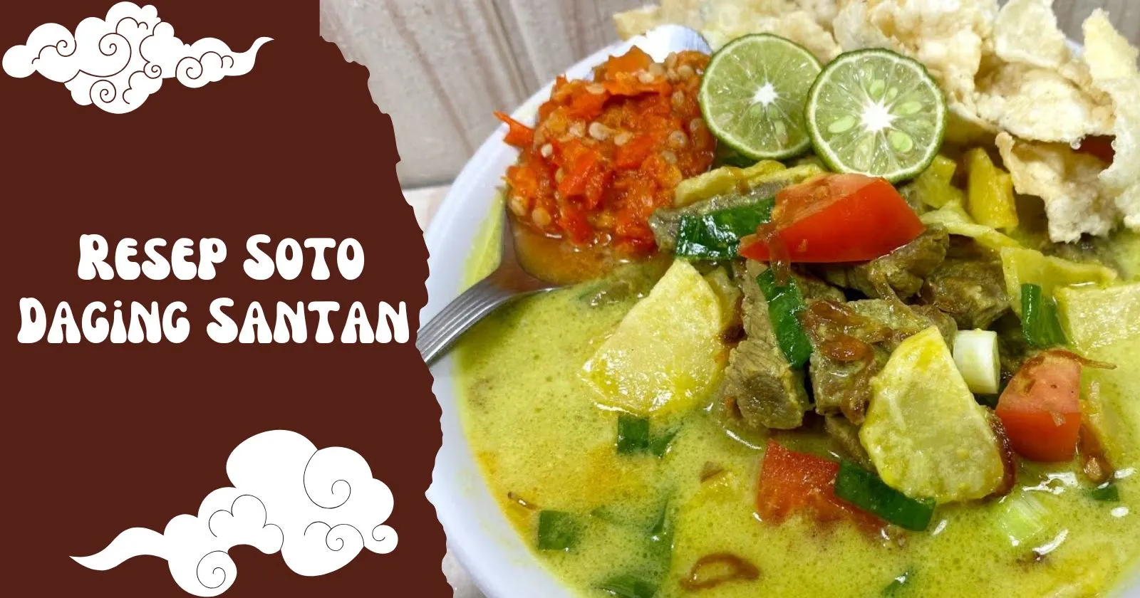 Resep Soto Daging Santan yang Gurih, Bikin Keluarga Tambah Nasi Terus!