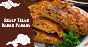 Resep Telur Dadar Padang Tebal dan Gurih yang Bikin Nagih!